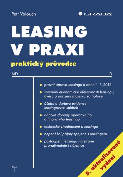 Leasing v praxi, 5. aktualizované vydání Leasing v praxi, 5. aktualizované vydání