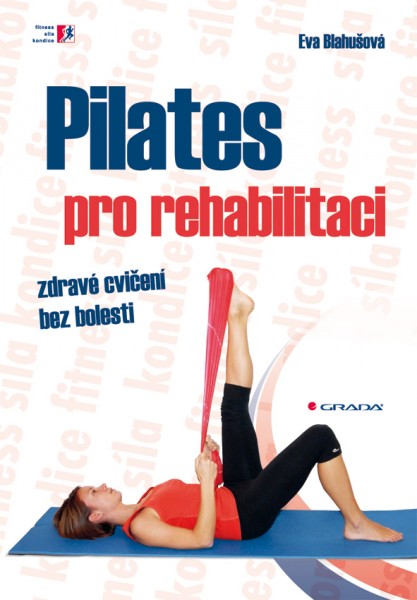 Pilates pro rehabilitaci Pilates pro rehabilitaci