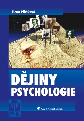 Dějiny psychologie Dějiny psychologie