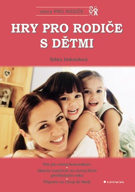 Hry pro rodiče s dětmi Hry pro rodiče s dětmi