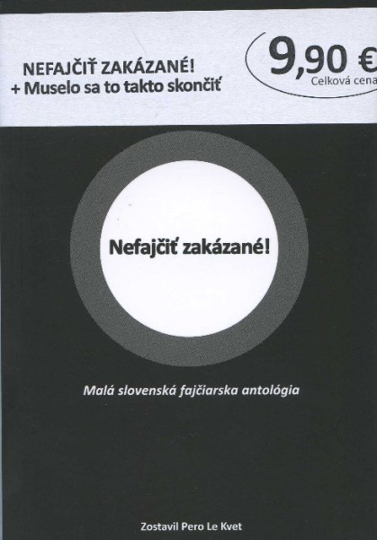 Nefajčiť zakázané! + Muselo sa to takto skončiť Nefajčiť zakázané! + Muselo sa to takto skončiť