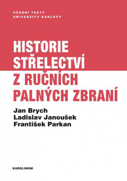 Historie střelectví z ručních palných zbraní Historie střelectví z ručních palných zbraní