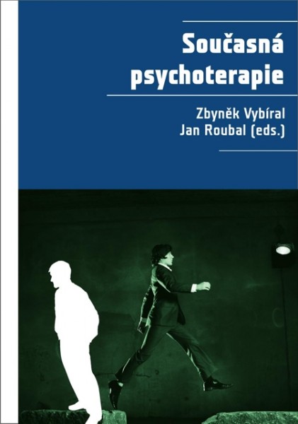 Současná psychoterapie Současná psychoterapie