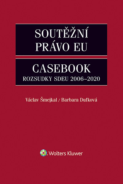 Soutěžní právo EU Casebook Soutěžní právo EU Casebook