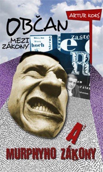 Občan mezi zákony a Murphyho zákony Občan mezi zákony a Murphyho zákony