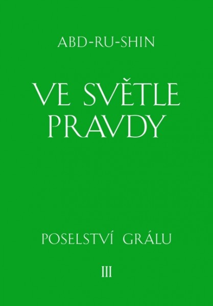 Ve světle Pravdy - 3. svazek Ve světle Pravdy - 3. svazek