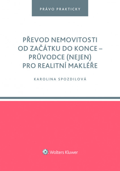 Převod nemovitosti od začátku do konce Převod nemovitosti od začátku do konce