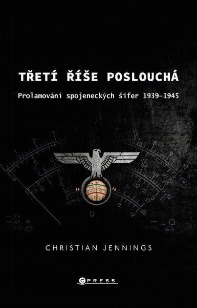 Třetí říše poslouchá Třetí říše poslouchá