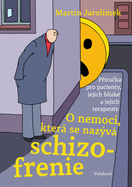O nemoci, která se nazývá schizofrenie O nemoci, která se nazývá schizofrenie