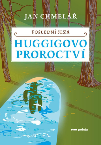 Poslední slza - Huggigovo proroctví