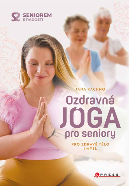Ozdravná jóga pro seniory Ozdravná jóga pro seniory