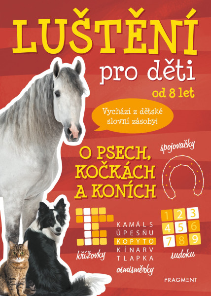 Luštění pro děti - O psech, kočkách a koních Luštění pro děti - O psech, kočkách a koních