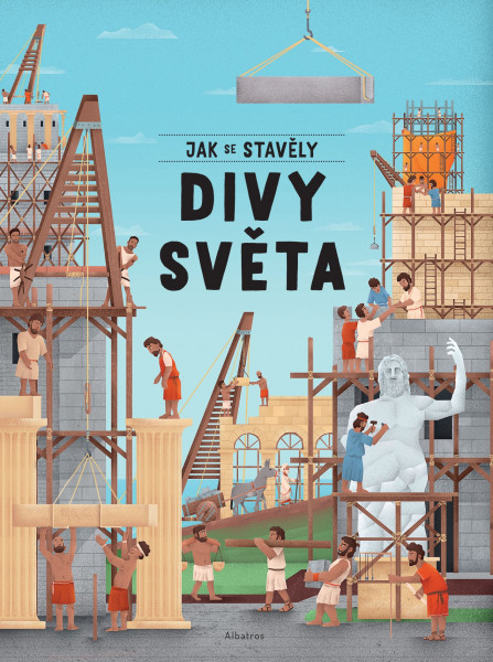 Jak se stavěly divy světa Jak se stavěly divy světa