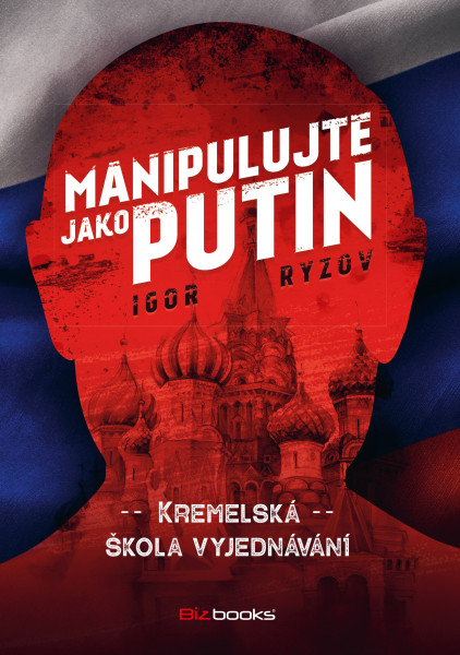 Manipulujte jako Putin Manipulujte jako Putin