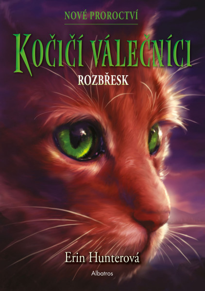 Kočičí válečníci: Nové proroctví (3) - Rozbřesk Kočičí válečníci: Nové proroctví (3) - Rozbřesk