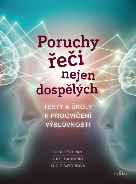 Poruchy řeči nejen dospělých Poruchy řeči nejen dospělých