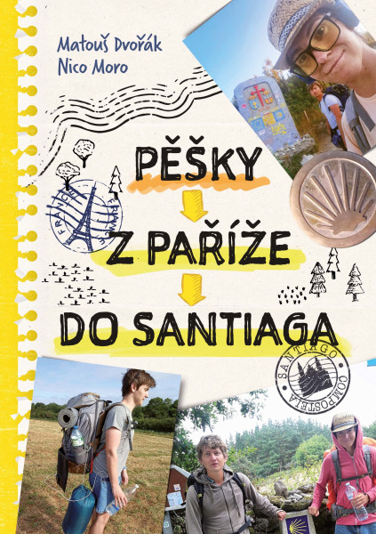 Pěšky z Paříže do Santiaga Pěšky z Paříže do Santiaga