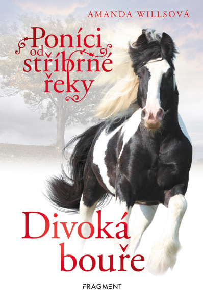 Poníci od stříbrné řeky – Divoká bouře Poníci od stříbrné řeky – Divoká bouře