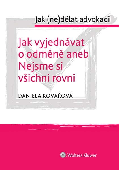 Jak vyjednávat o odměně aneb Nejsme si všichni rovni - cyklus: Jak (ne)dělat advokacii