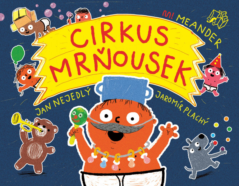 Cirkus mrňousek Cirkus mrňousek