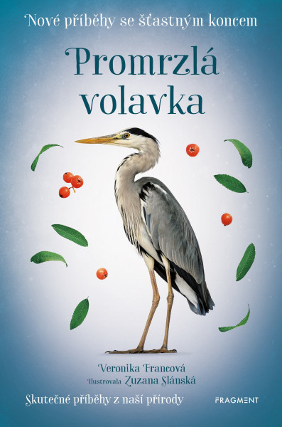 Nové příběhy se šťastným koncem – Promrzlá volavka Nové příběhy se šťastným koncem – Promrzlá volavka