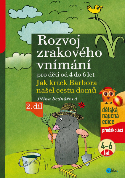 Rozvoj zrakového vnímání Rozvoj zrakového vnímání