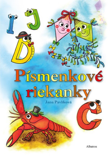 Písmenkové riekanky Písmenkové riekanky