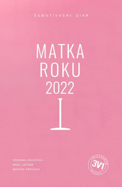 3 v 1: Matka roku 2022 3 v 1: Matka roku 2022