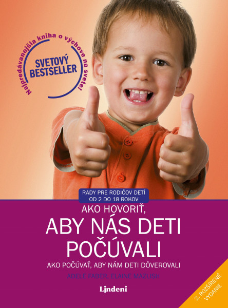 Ako hovoriť, aby nás deti počúvali - Ako počúvať, aby nám deti dôverovali