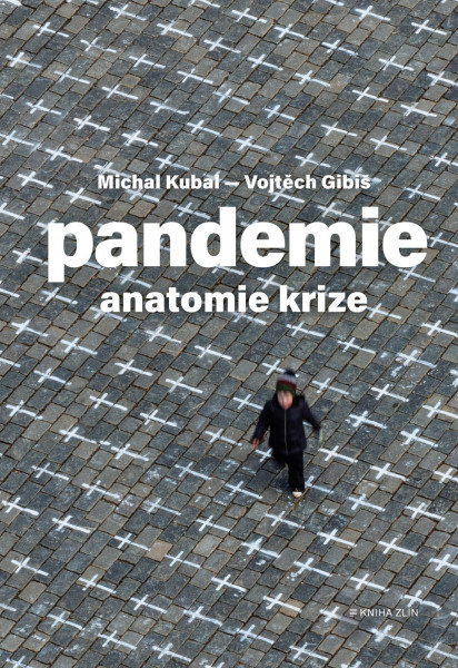 Pandemie: anatomie krize Pandemie: anatomie krize