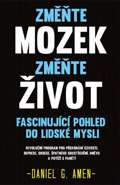 Změňte mozek, změňte život Změňte mozek, změňte život