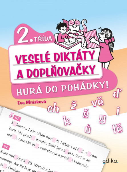 Veselé diktáty a doplňovačky - Hurá do pohádky (2. třída)