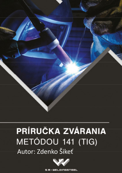 Príručka zvárania metódou 141 (TIG)