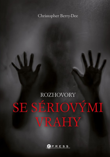 Rozhovory se sériovými vrahy Rozhovory se sériovými vrahy