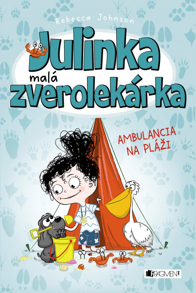 Julinka – malá zverolekárka 5 – Ambulancia na pláži Julinka – malá zverolekárka 5 – Ambulancia na pláži