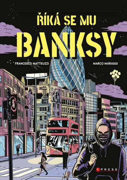 Říká se mu Banksy Říká se mu Banksy