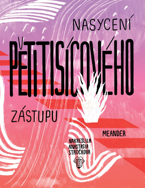 Nasycení pětitisícového zástupu Nasycení pětitisícového zástupu