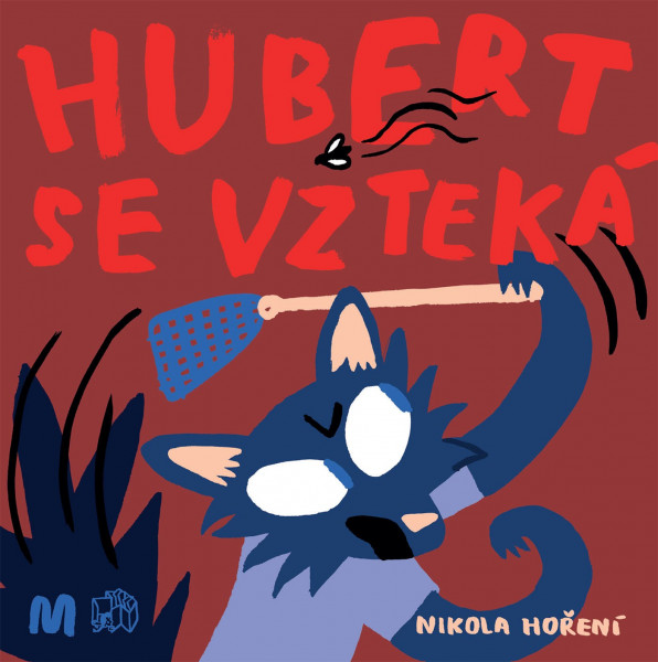 Hubert se vzteká Hubert se vzteká