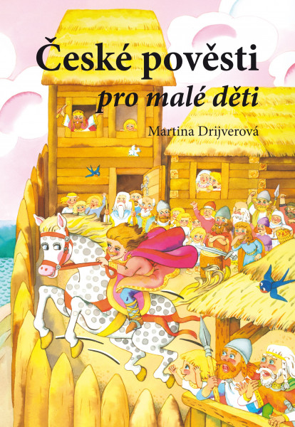 České pověsti pro malé děti České pověsti pro malé děti