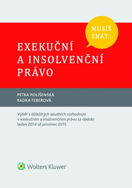 Musíš znát... Exekuční a insolvenční právo Musíš znát... Exekuční a insolvenční právo