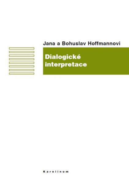 Dialogické interpretace Dialogické interpretace