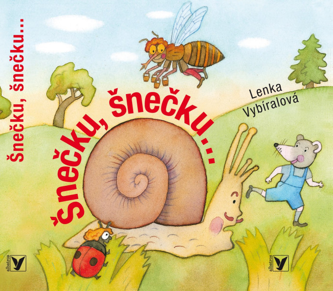 Šnečku, šnečku... Šnečku, šnečku...