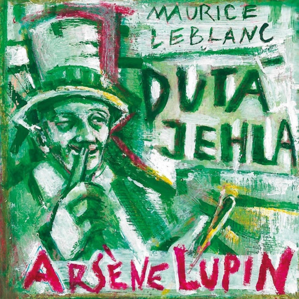 Arsene Lupin: Dutá jehla Arsene Lupin: Dutá jehla