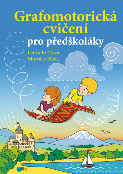 Grafomotorická cvičení pro předškoláky Grafomotorická cvičení pro předškoláky