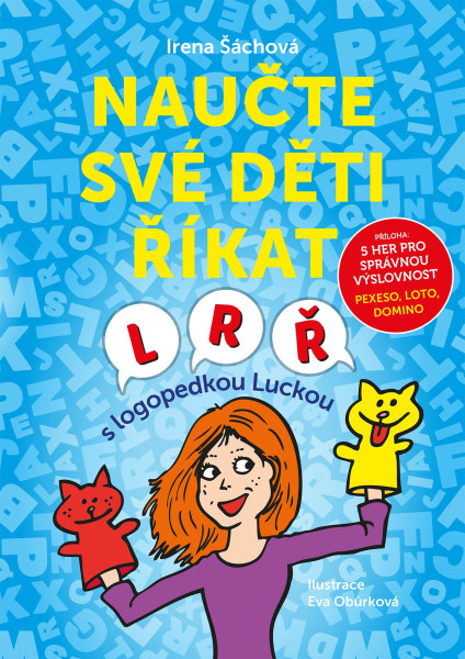 Naučte své děti říkat L, R, Ř Naučte své děti říkat L, R, Ř