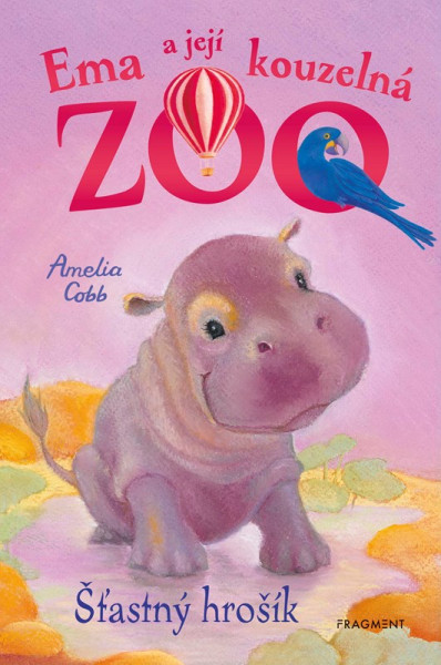 Ema a její kouzelná zoo - Šťastný hrošík Ema a její kouzelná zoo - Šťastný hrošík