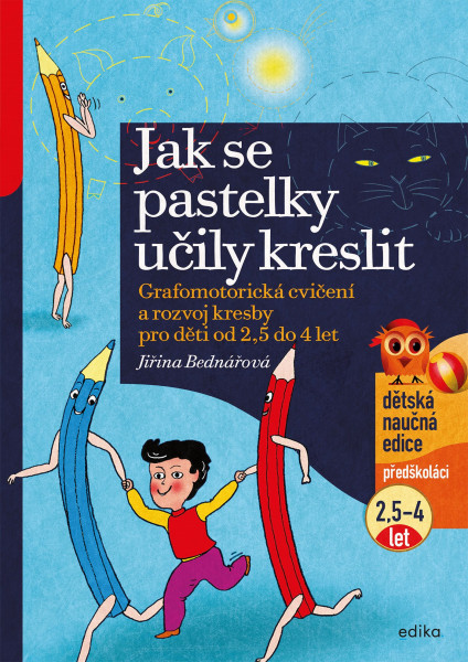 Jak se pastelky učily kreslit Jak se pastelky učily kreslit