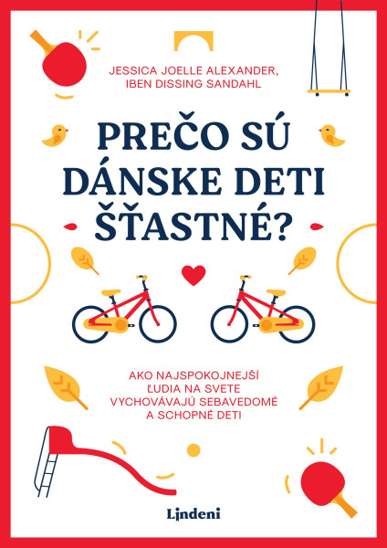 Prečo sú dánske deti šťastné? Prečo sú dánske deti šťastné?