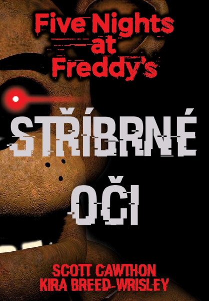 Five Nights at Freddy's 1: Stříbrné oči Five Nights at Freddy's 1: Stříbrné oči