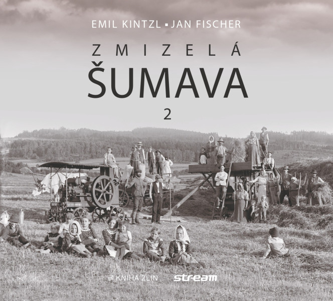 Zmizelá Šumava 2 Zmizelá Šumava 2